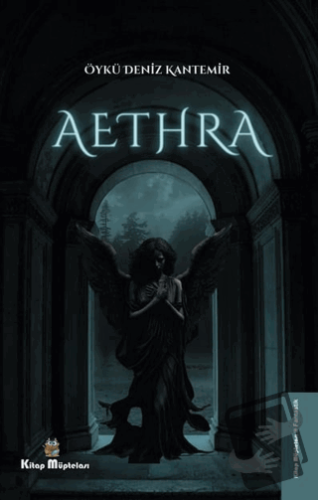 Aethra - Öykü Deniz Kantemir - Kitap Müptelası Yayınları - Fiyatı - Yo