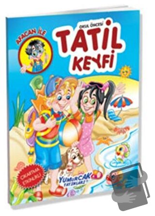 Afacan Yaz Tatil Keyfi - Yasemin Mimir - Yumurcak Yayınları - Fiyatı -