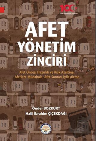 Afet Yönetim Zinciri - İbrahim Çiçekdağı - Türk İdari Araştırmaları Va