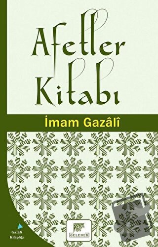 Afetler Kitabı - İmam-ı Gazali - Gelenek Yayıncılık - Fiyatı - Yorumla