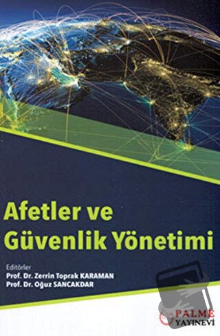 Afetler ve Güvenlik Yönetimi - Oğuz Sancakdar - Palme Yayıncılık - Fiy