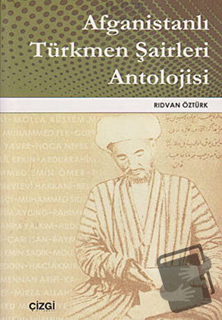 Afganistanlı Türkmen Şairleri Antolojisi - Rıdvan Öztürk - Çizgi Kitab