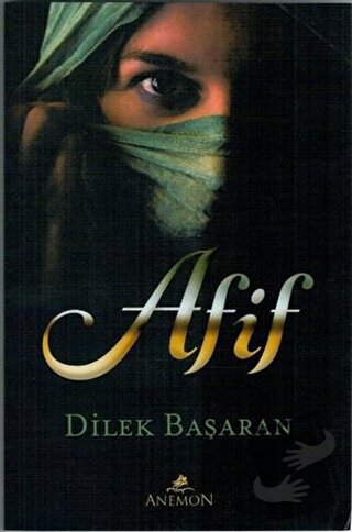 Afif - Dilek Başaran - Anemon Yayınları - Fiyatı - Yorumları - Satın A