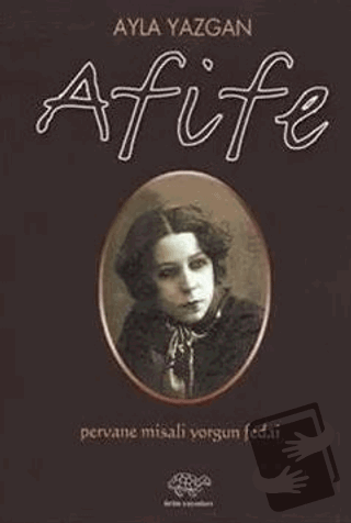 Afife - Ayla Yazgan - Ürün Yayınları - Fiyatı - Yorumları - Satın Al