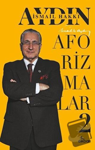 Aforizmalar - 2 - İsmail Hakkı Aydın - Girdap Kitap - Fiyatı - Yorumla