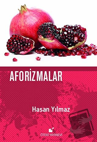 Aforizmalar (Ciltli) - Hasan Yılmaz - Öteki Yayınevi - Fiyatı - Yoruml