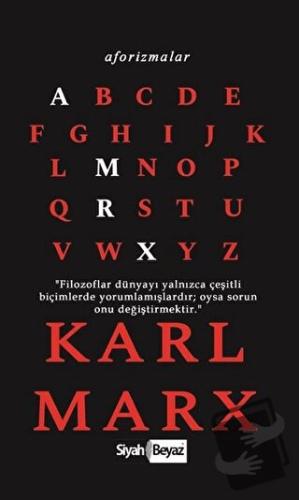 Aforizmalar - Karl Marx - Karl Marx - Siyah Beyaz Yayınları - Fiyatı -