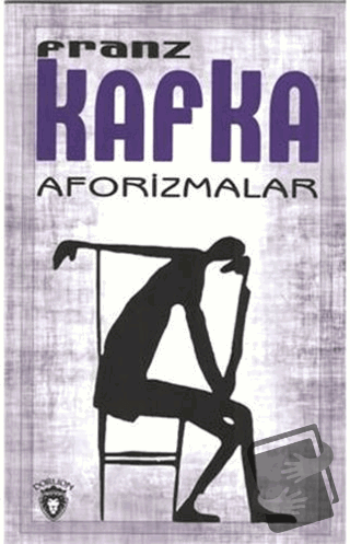 Aforizmalar - Franz Kafka - Dorlion Yayınları - Fiyatı - Yorumları - S