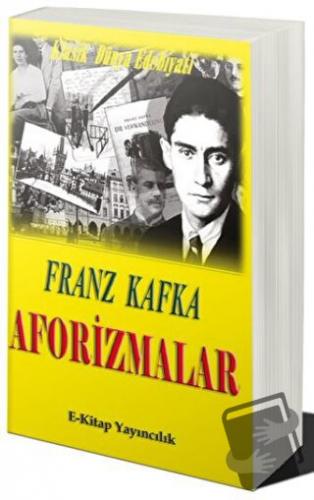 Aforizmalar - Franz Kafka - E-Kitap Yayıncılık - Fiyatı - Yorumları - 