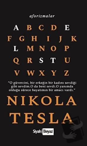 Aforizmalar - Nikola Tesla - Siyah Beyaz Yayınları - Fiyatı - Yorumlar