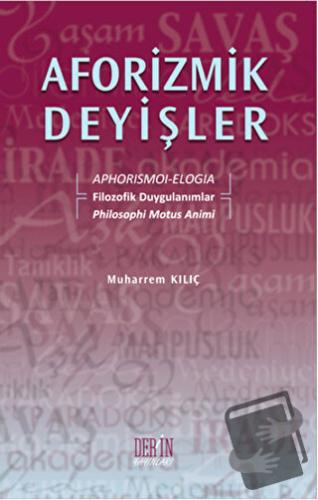 Aforizmik Deyişler - Muharrem Kılıç - Derin Yayınları - Fiyatı - Yorum