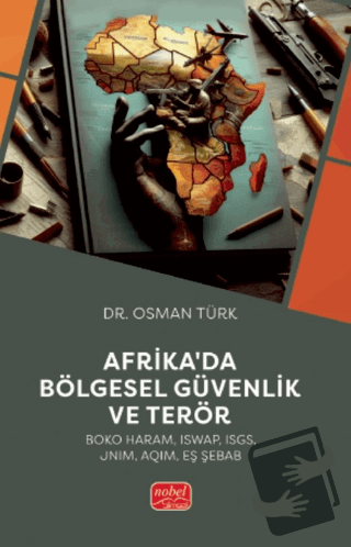 Afrika’da Bölgesel Güvenlik ve Terör - Osman Türk - Nobel Bilimsel Ese