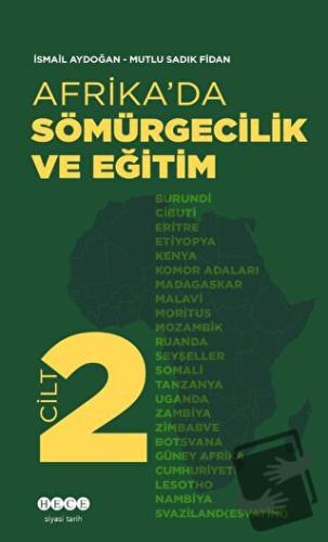 Afrika’da Sömürgecilik Ve Eğitim - Cilt 2 - İsmail Aydoğan - Hece Yayı