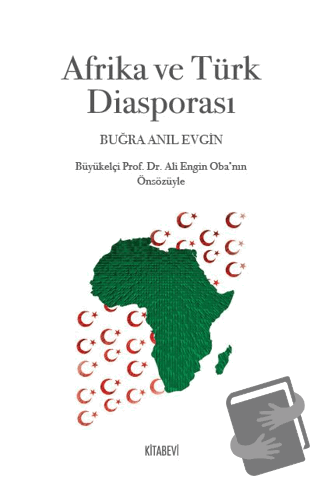 Afrika ve Türk Diasporası - Buğra Anıl Evgin - Kitabevi Yayınları - Fi