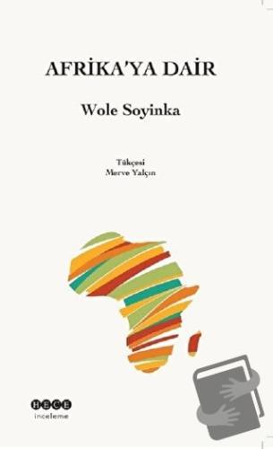 Afrika'ya Dair - Wole Soyinka - Hece Yayınları - Fiyatı - Yorumları - 