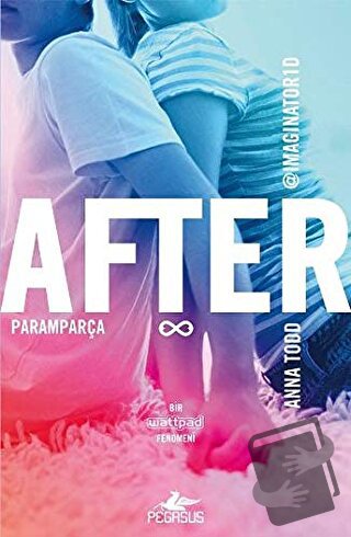 After: Paramparça - Anna Todd - Pegasus Yayınları - Fiyatı - Yorumları