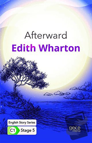 Afterward - İngilizce Hikayeler C1 Stage 5 - Edith Wharton - Gece Kita