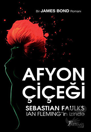 Afyon Çiçeği - Sebastian Faulks - Artemis Yayınları - Fiyatı - Yorumla