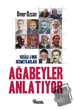 Ağabeyler Anlatıyor 1 - Ömer Özcan - Nesil Yayınları - Fiyatı - Yoruml