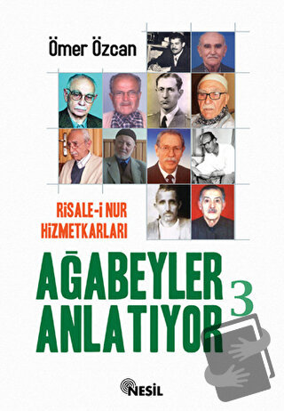 Ağabeyler Anlatıyor 3 - Ömer Özcan - Nesil Yayınları - Fiyatı - Yoruml