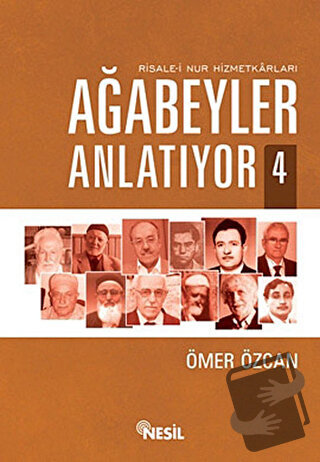 Ağabeyler Anlatıyor 4 - Ömer Özcan - Nesil Yayınları - Fiyatı - Yoruml