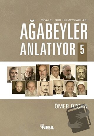 Ağabeyler Anlatıyor 5 - Ömer Özcan - Nesil Yayınları - Fiyatı - Yoruml