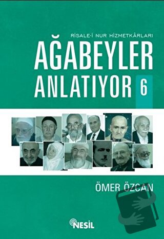 Ağabeyler Anlatıyor 6 - Ömer Özcan - Nesil Yayınları - Fiyatı - Yoruml