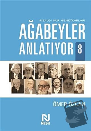 Ağabeyler Anlatıyor 8 - Ömer Özcan - Nesil Yayınları - Fiyatı - Yoruml