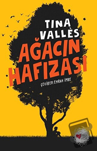 Ağacın Hafızası - Tina Valles - Can Çocuk Yayınları - Fiyatı - Yorumla