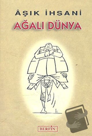 Ağalı Dünya - Aşık İhsani - Berfin Yayınları - Fiyatı - Yorumları - Sa