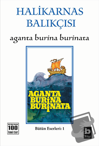 Aganta Burina Burinata - Cevat Şakir Kabaağaçlı (Halikarnas Balıkçısı)