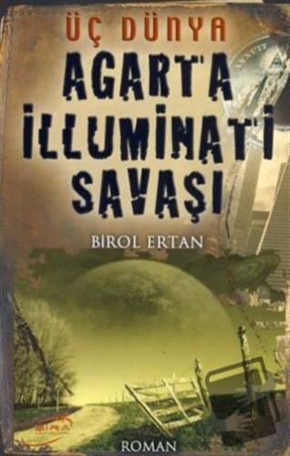 Agarta İlluminatı Savaşı - Birol Ertan - Şira Yayınları - Fiyatı - Yor