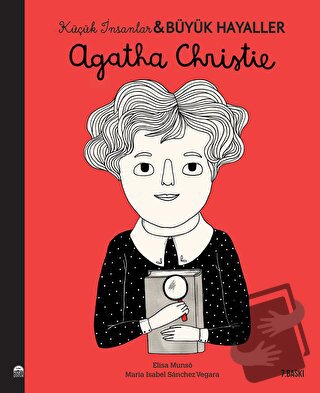 Agatha Christie - Küçük İnsanlar ve Büyük Hayaller - Maria Isabel Sanc