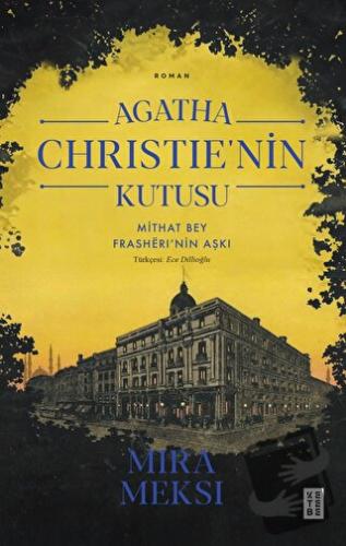 Agatha Christie'nin Kutusu - Mira Meksi - Ketebe Yayınları - Fiyatı - 