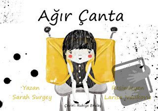 Ağır Çanta - Sarah Surgey - Gergedan Yayınları - Fiyatı - Yorumları - 