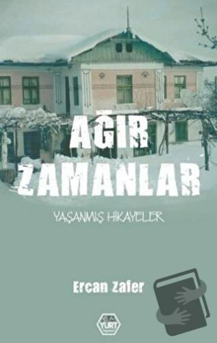 Ağır Zamanlar - Ercan Zafer - Atayurt Yayınevi - Fiyatı - Yorumları - 