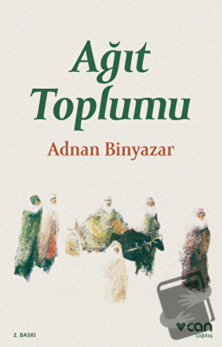 Ağıt Toplumu - Adnan Binyazar - Can Yayınları - Fiyatı - Yorumları - S