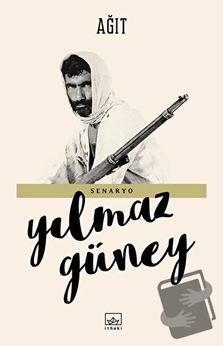 Ağıt - Yılmaz Güney - İthaki Yayınları - Fiyatı - Yorumları - Satın Al