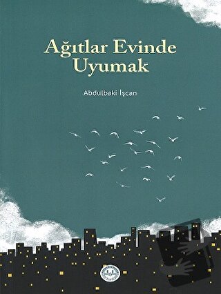 Ağıtlar Evinde Uyumak - Kolektif - Diyanet İşleri Başkanlığı - Fiyatı 