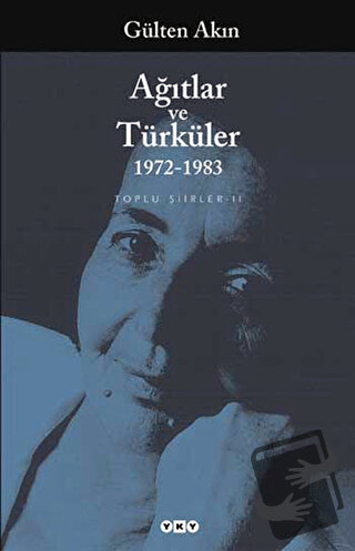 Ağıtlar ve Türküler 1972-1983 - Gülten Akın - Yapı Kredi Yayınları - F