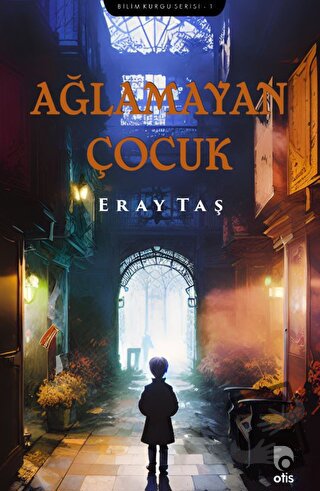 Ağlamayan Çocuk - Eray Taş - Otis Yayınları - Fiyatı - Yorumları - Sat