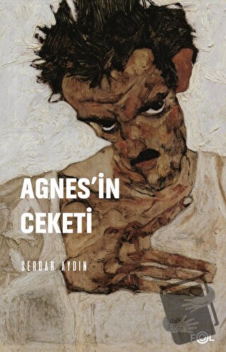 Agnes’in Ceketi - Serdar Aydın - Fol Kitap - Fiyatı - Yorumları - Satı