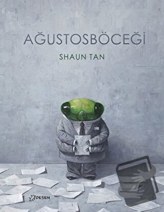 Ağustosböceği (Ciltli) - Shaun Tan - Desen Yayınları - Fiyatı - Yoruml