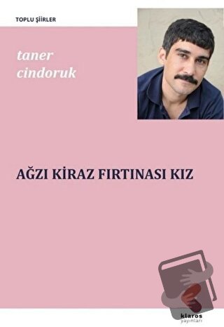 Ağzı Kiraz Fırtınası Kız - Taner Cindoruk - Klaros Yayınları - Fiyatı 