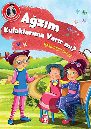 Ağzım Kulaklarıma Varır mı? - Hekimoğlu İsmail - Timaş Çocuk - Fiyatı 