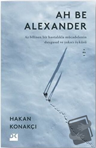 Ah Be Alexander - Hakan Konakçı - Doğan Kitap - Fiyatı - Yorumları - S