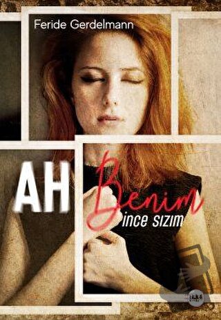 Ah Benim İnce Sızım - Feride Gerdelmann - Tilki Kitap - Fiyatı - Yorum