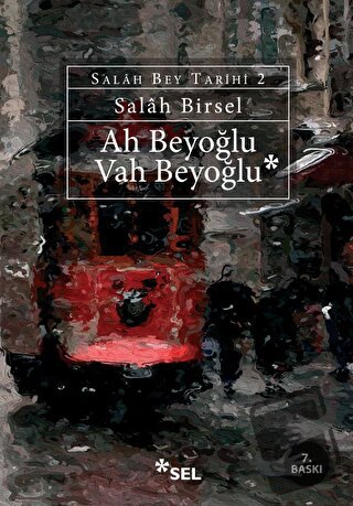 Ah Beyoğlu Vah Beyoğlu - Salah Birsel - Sel Yayıncılık - Fiyatı - Yoru