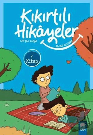 Ah Bir Bilsem - Kıkırtılı Hikayeler (3. Sınıf) - Serpil Kaya - Mavi Ki