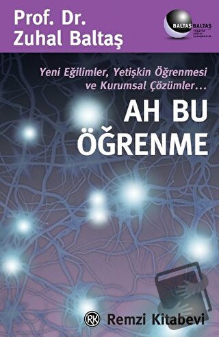 Ah Bu Öğrenme - Zuhal Baltaş - Remzi Kitabevi - Fiyatı - Yorumları - S